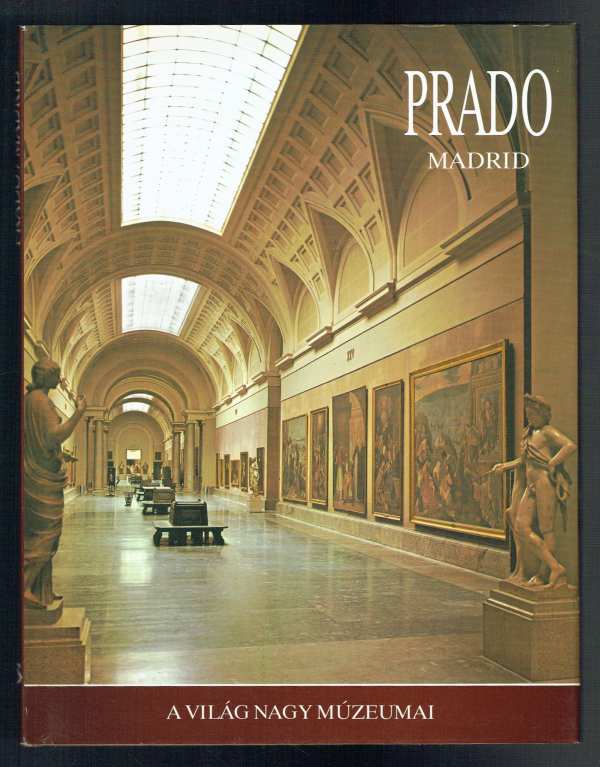 Prado, Madrid Prado, Madrid